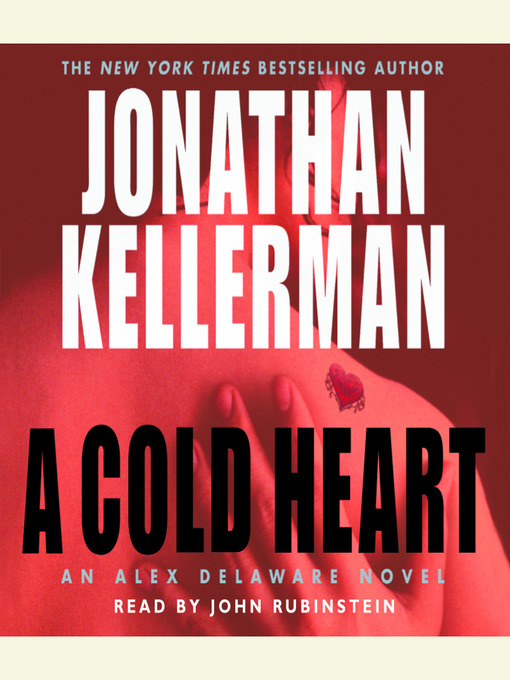 Title details for A Cold Heart by Jonathan Kellerman - Available
